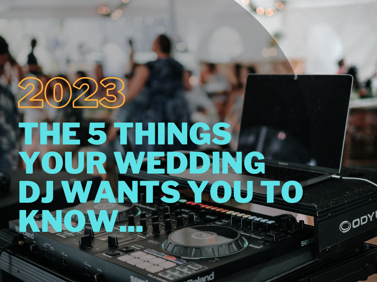 Britton DJ Service Toronto Wedding DJ- 5 Things Your DJ Wants You To Know